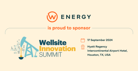 Join W Energy at the Wellsite Innovation Summit