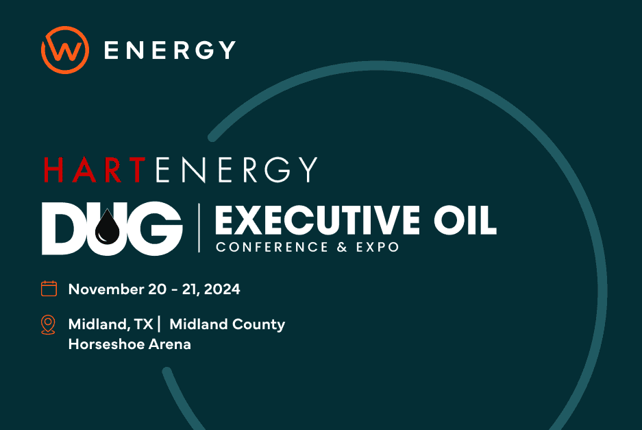 Hart Energy's DUG Executive Oil Conference and W Energy